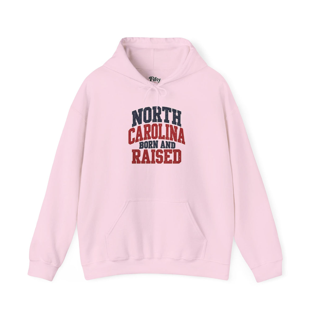 North Carolina Born And Raised Unisex Hoodie State Name Graphic
