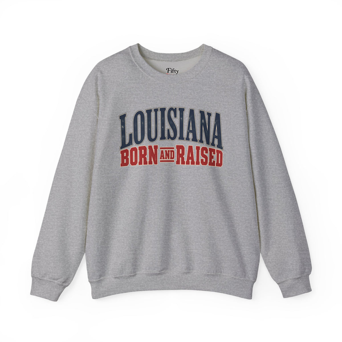 Louisiana Born and Raised Timeless Heritage Unisex Sweatshirt Graphic
