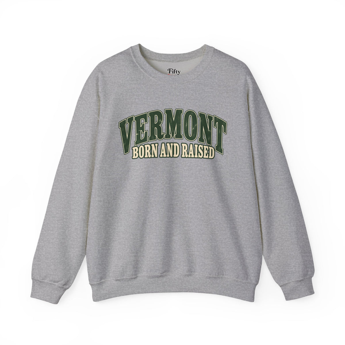 Vermont Born and Raised Old-School Souvenir Unisex Sweatshirt Graphic