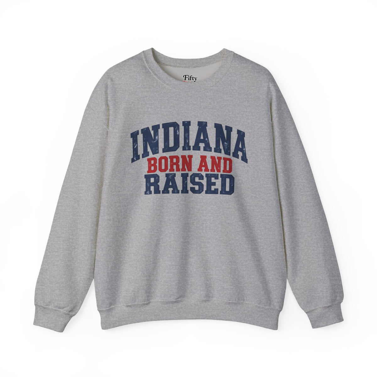 Indiana Born and Raised Classic Heritage Unisex Sweatshirt Graphic