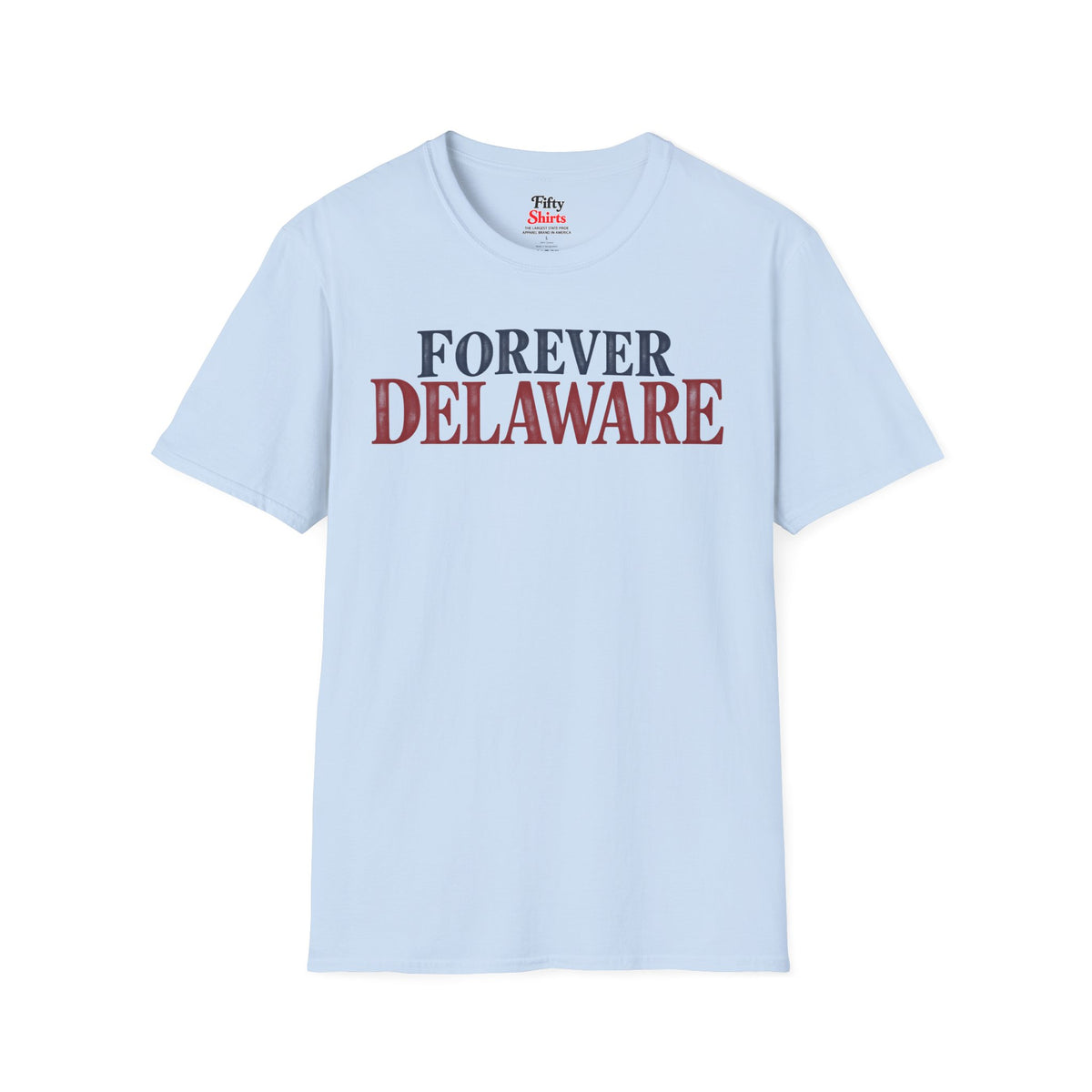 Forever Delaware Unisex Softstyle T Shirt State Name Graphic Tee