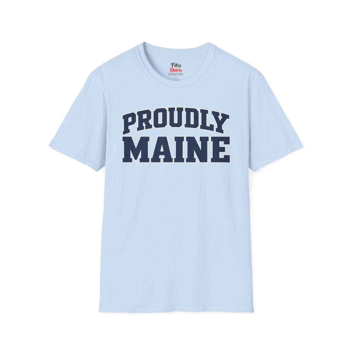 Proudly Maine Unisex Softstyle T Shirt State Name Graphic Tee