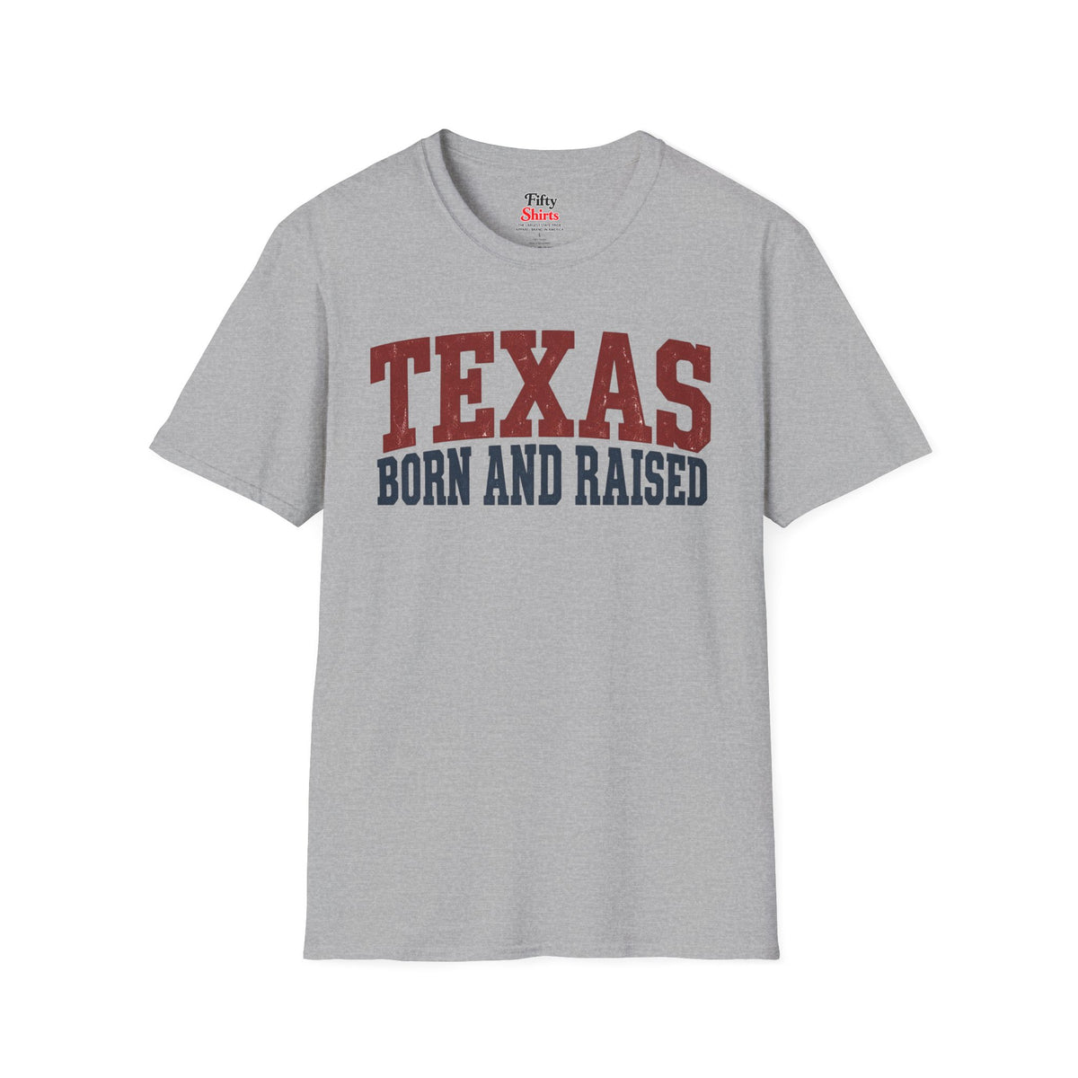 Texas Born And Raised Unisex Softstyle T Shirt State Name Graphic Tee