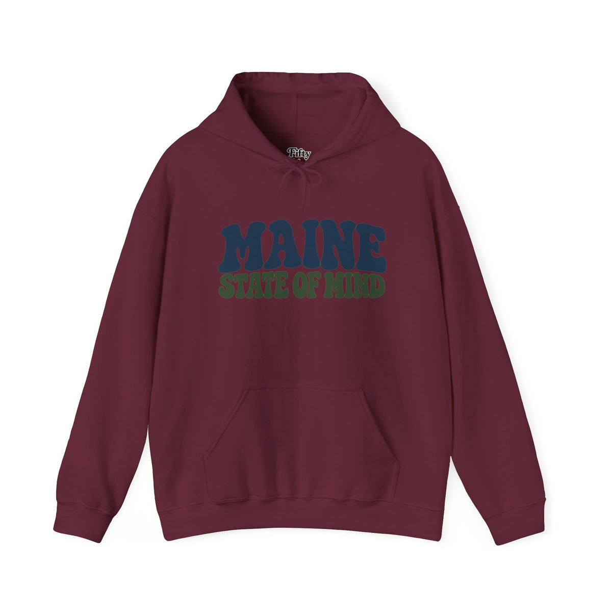 Maine State of Mind Unisex Hoodie State Name Graphic