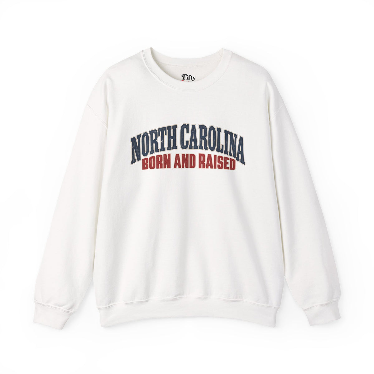 North Carolina Born and Raised Classic Souvenir Unisex Sweatshirt Graphic