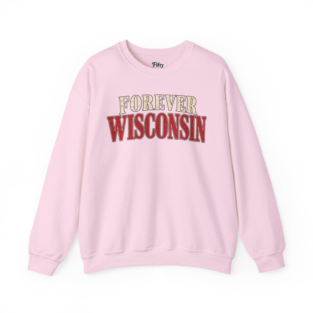 Forever Wisconsin Unisex Crewneck Sweatshirt State Name Graphic