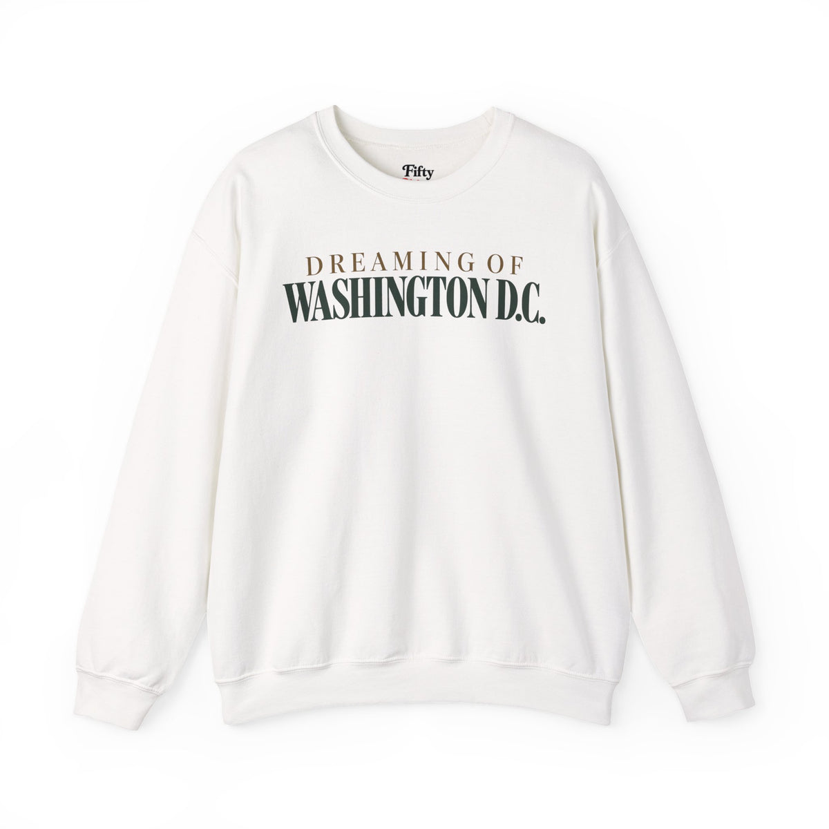 Dreaming of Washington DC Unisex Crewneck Sweatshirt State Name Graphic