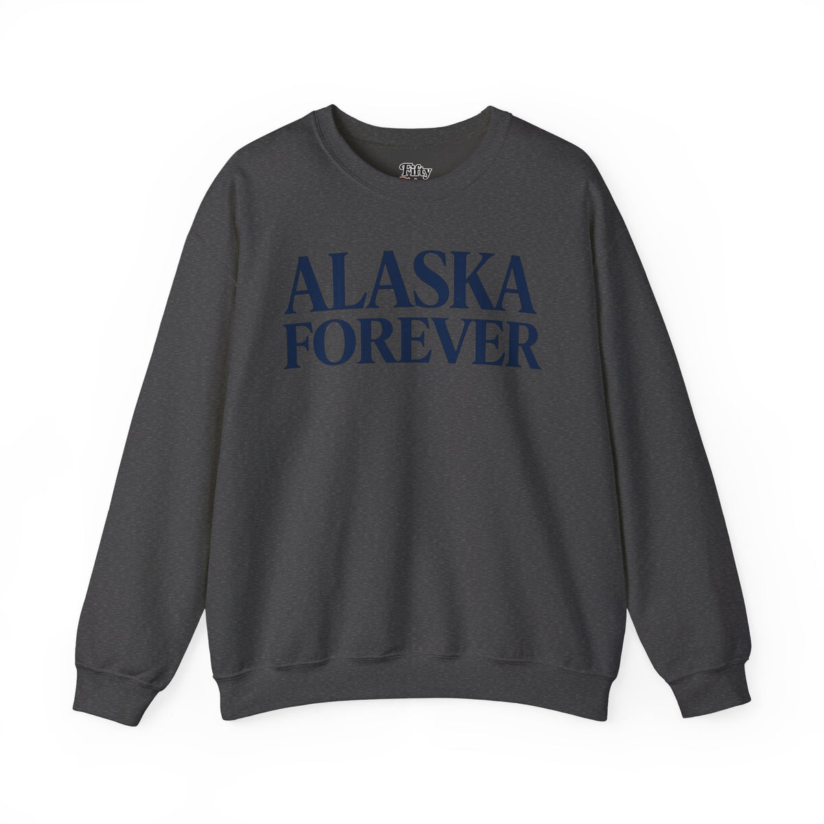 Alaska Forever Unisex Crewneck Sweatshirt State Name Graphic