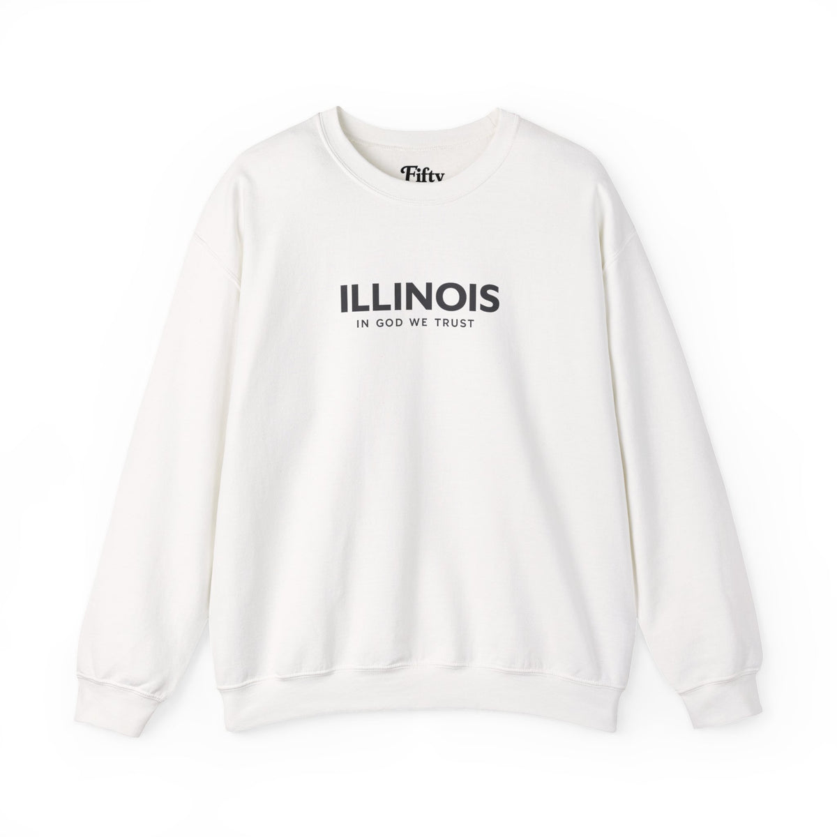 Illinois All State In God We Trust Unisex Crewneck Sweatshirt