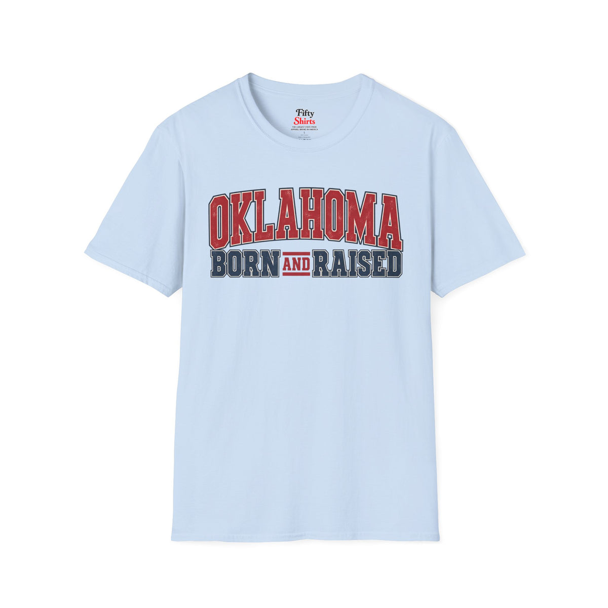 Oklahoma Born and Raised Unisex Softstyle T Shirt State Name Graphic Tee