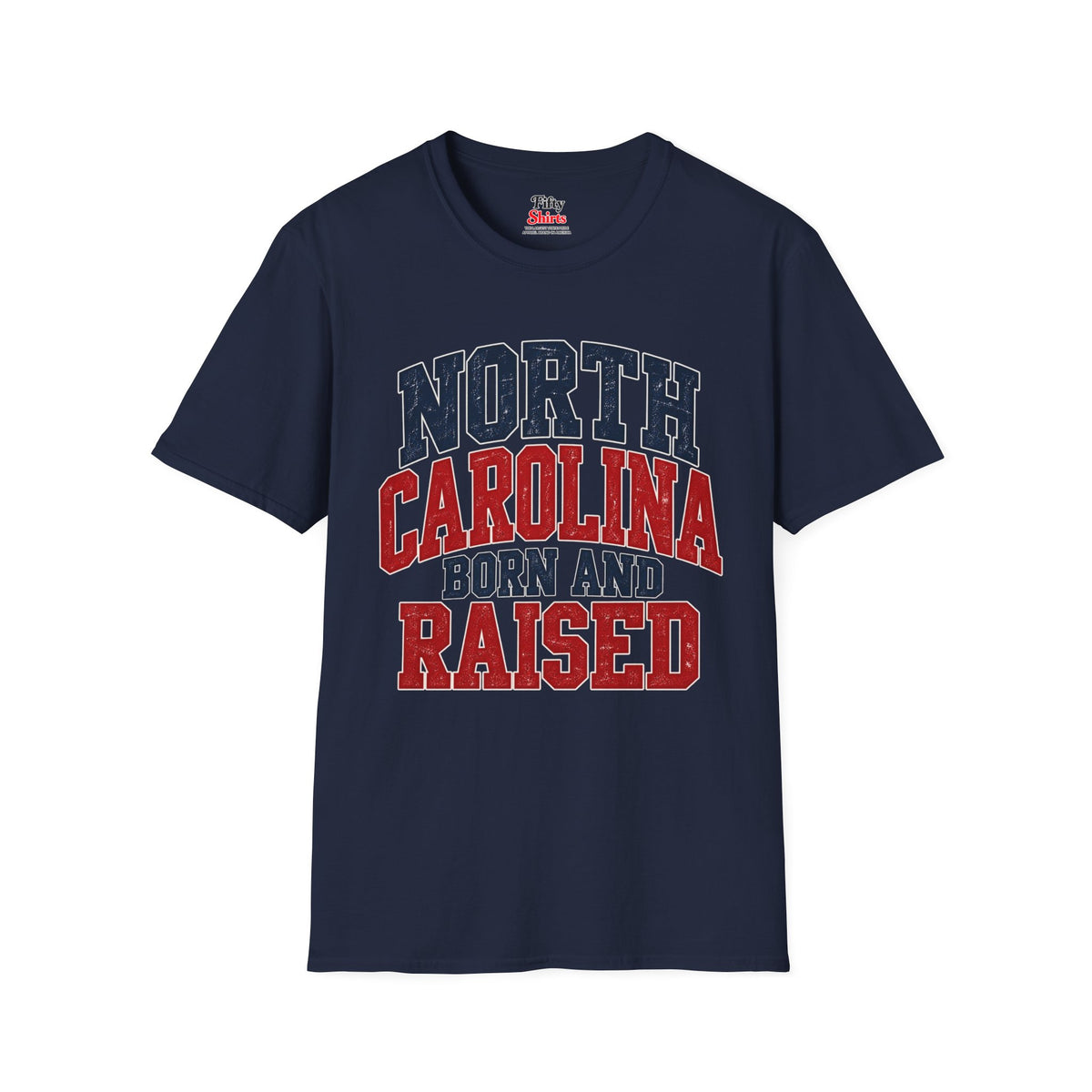 North Carolina Born And Raised Unisex Softstyle T Shirt State Name Graphic Tee