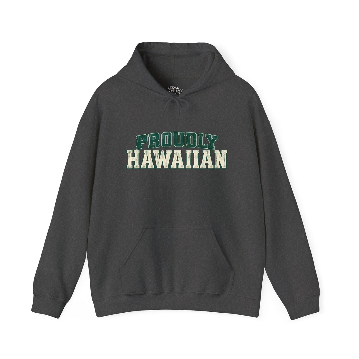 Proudly Hawaiian Hawaii Unisex Hoodie State Name Graphic
