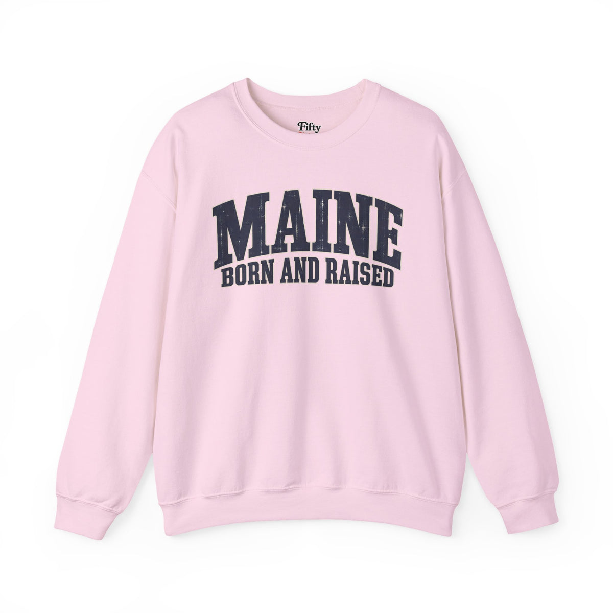 Maine Born and Raised Coastal Heritage Unisex Sweatshirt Graphic