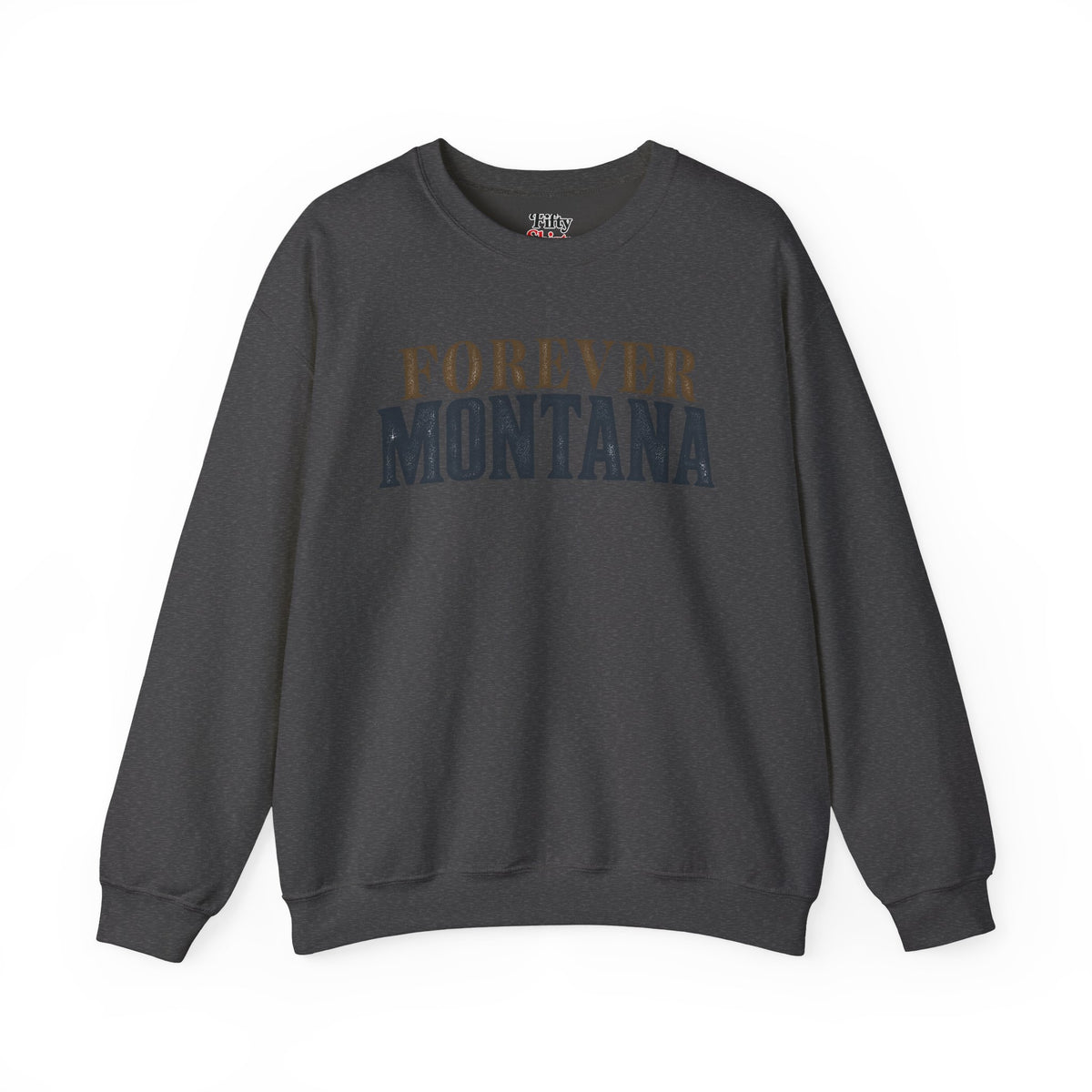 Forever Montana Unisex Crewneck Sweatshirt State Name Graphic
