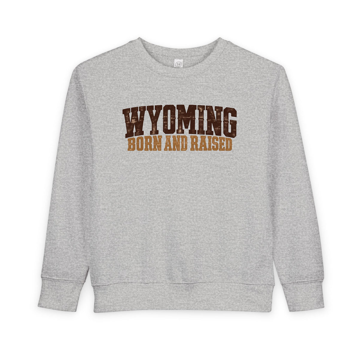 Wyoming Born and Raised Rugged Workwear Unisex Toddler Sweatshirt