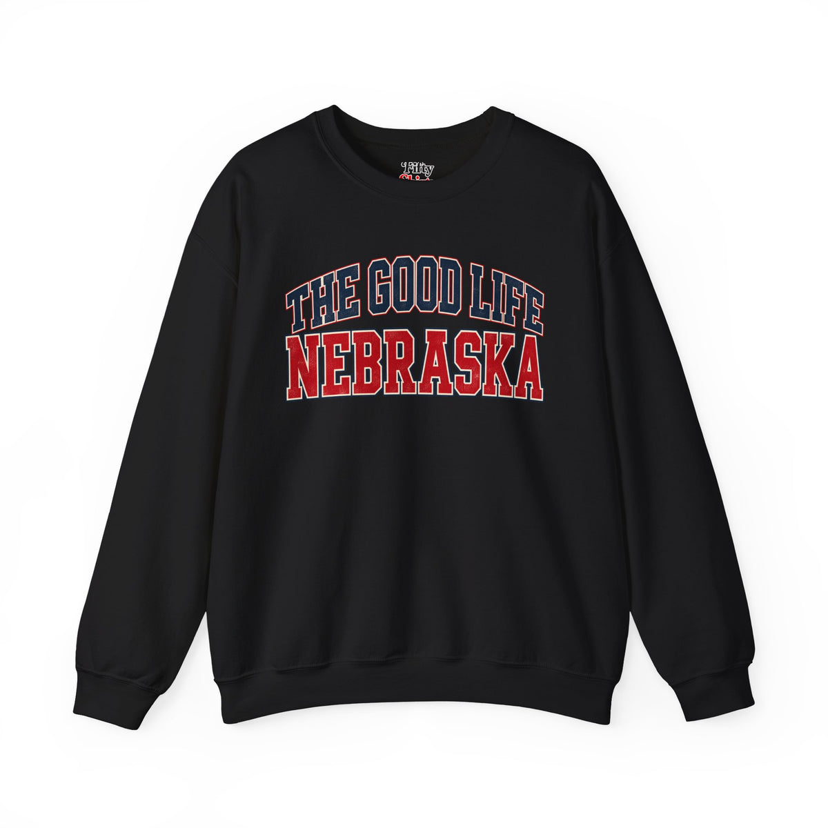 The Good Life Nebraska Unisex Crewneck Sweatshirt State Name Graphic