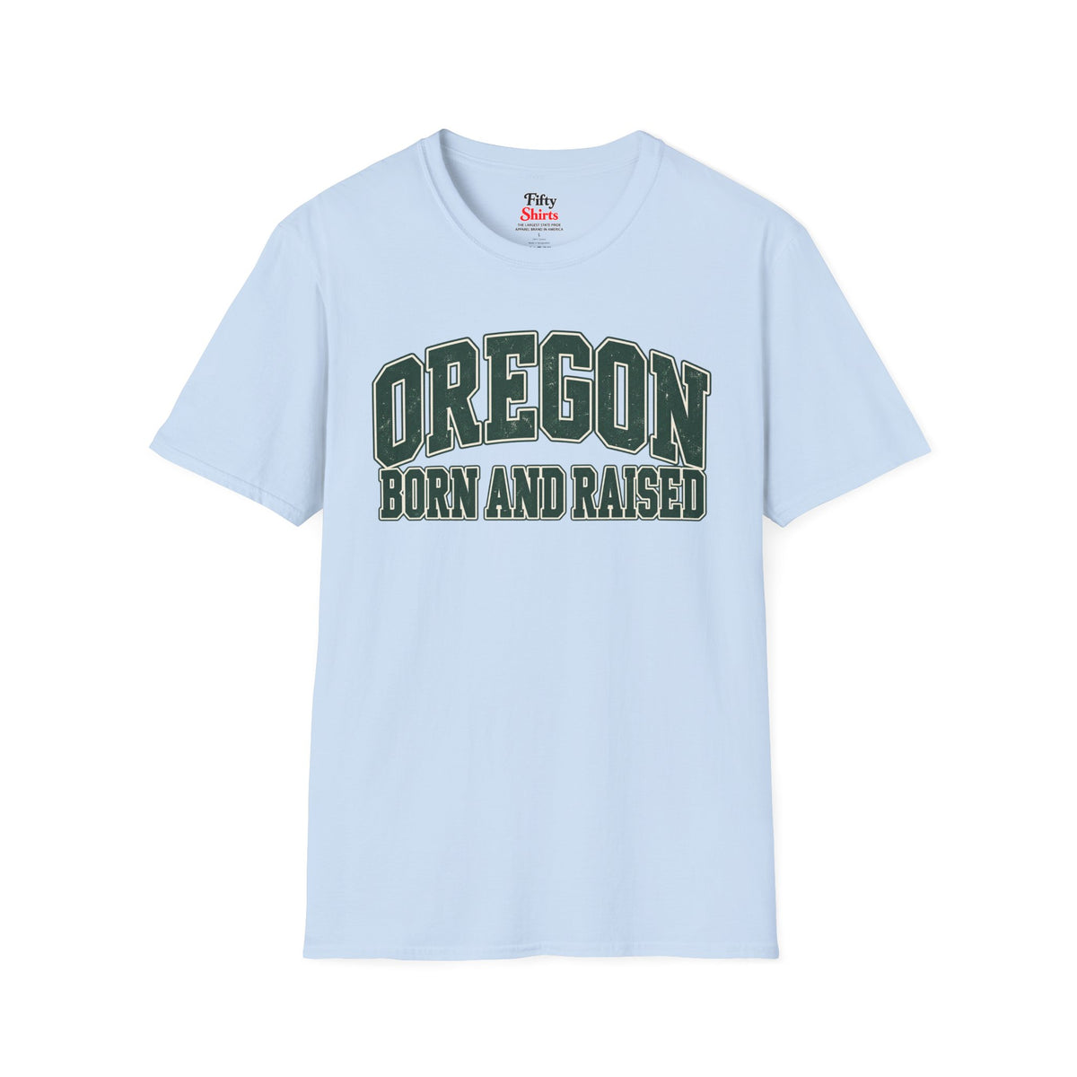 Oregon Born and Raised Unisex Softstyle T Shirt State Name Graphic Tee