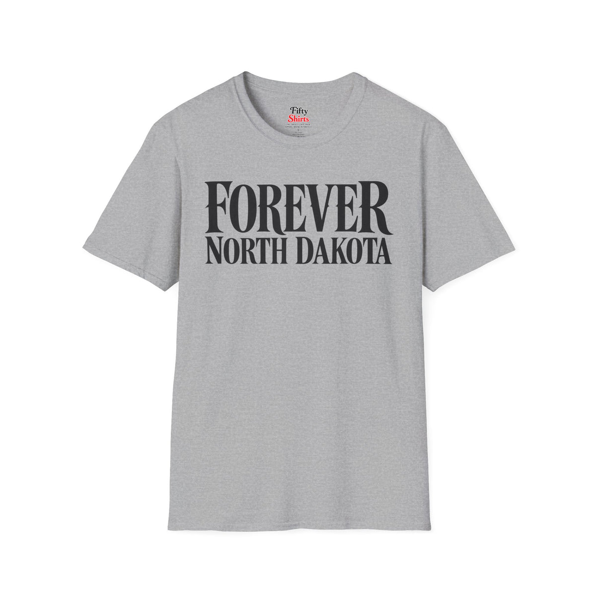 Forever North Dakota Unisex Softstyle T Shirt State Name Graphic Tee