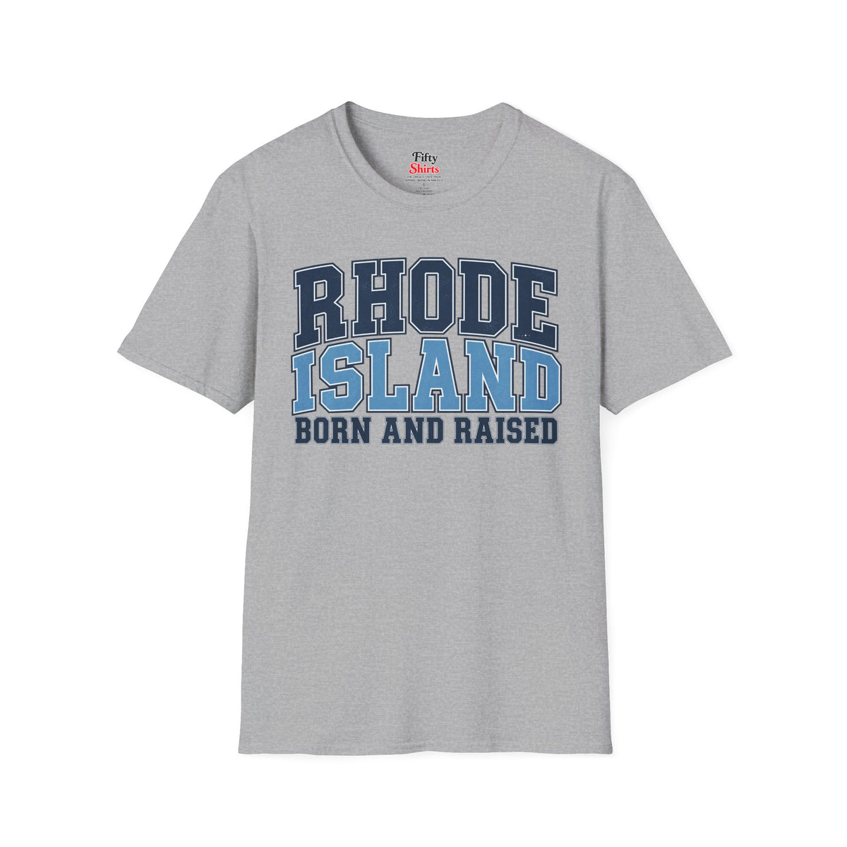 Rhode Island Born and Raised Unisex Softstyle T Shirt State Name Graphic Tee