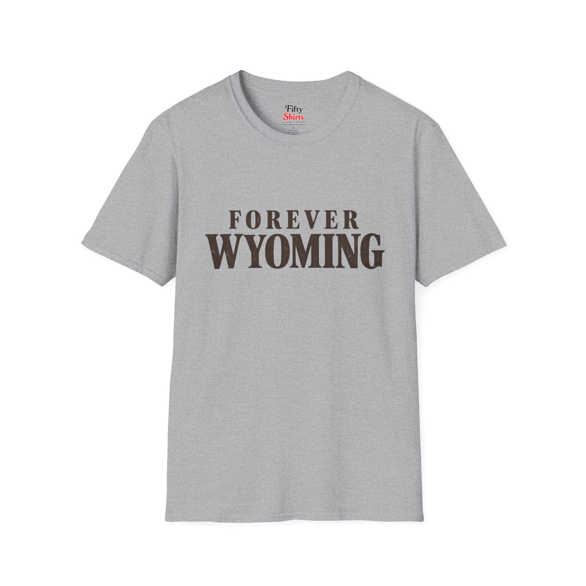Forever Wyoming Unisex Softstyle T Shirt State Name Graphic Tee