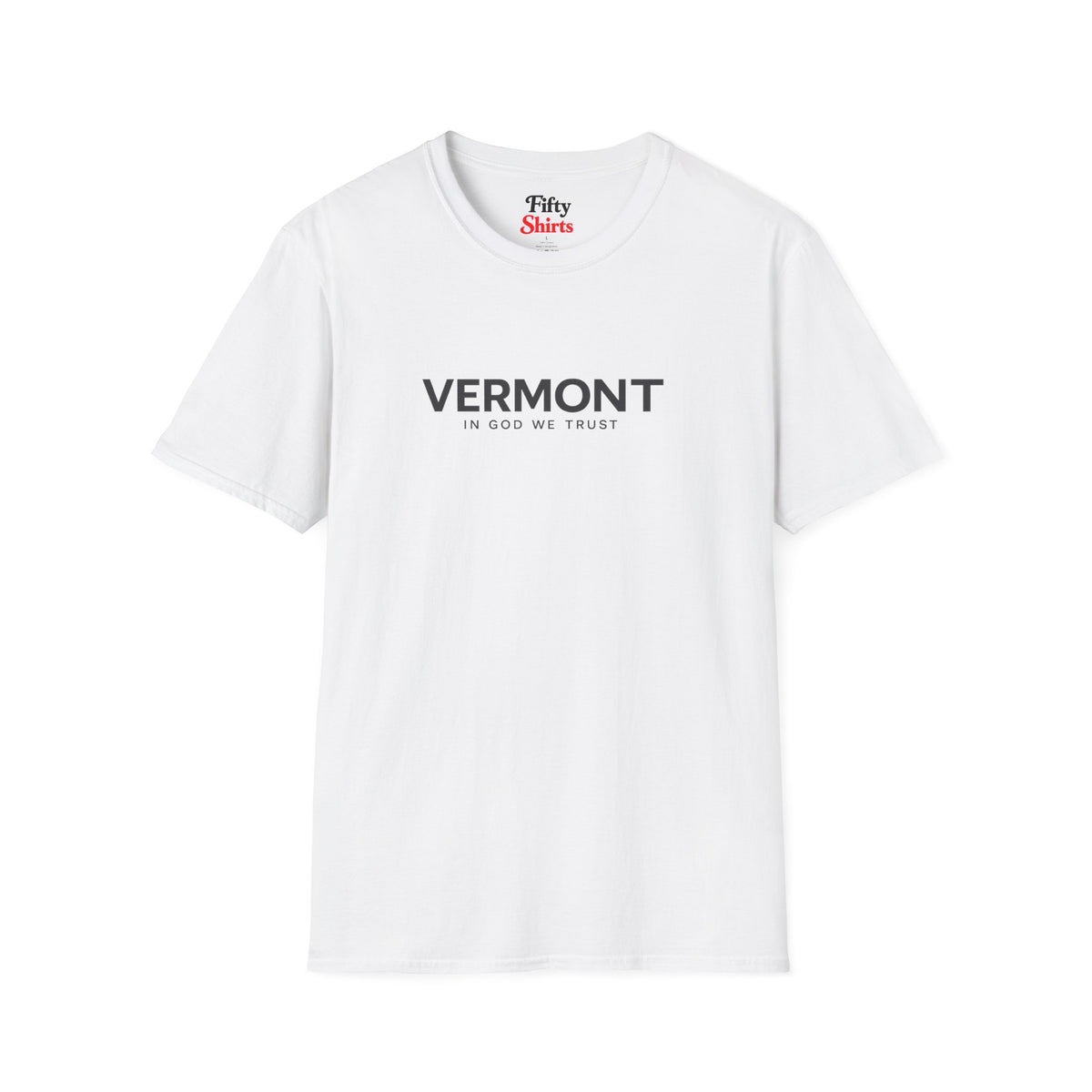Vermont All State In God We Trust Front Design Unisex Everyday Tee