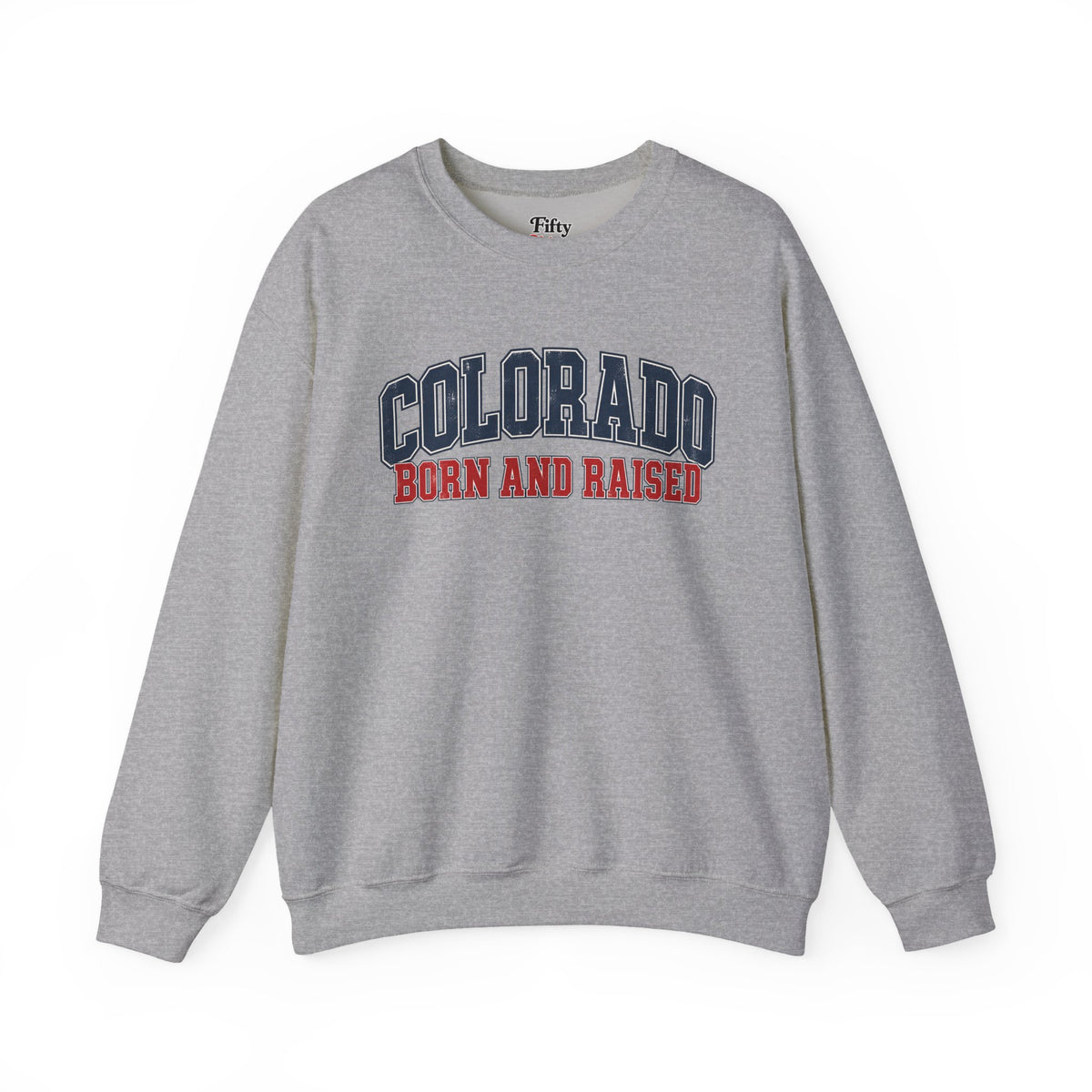 Colorado Born and Raised Collegiate Classic Unisex Sweatshirt Graphic