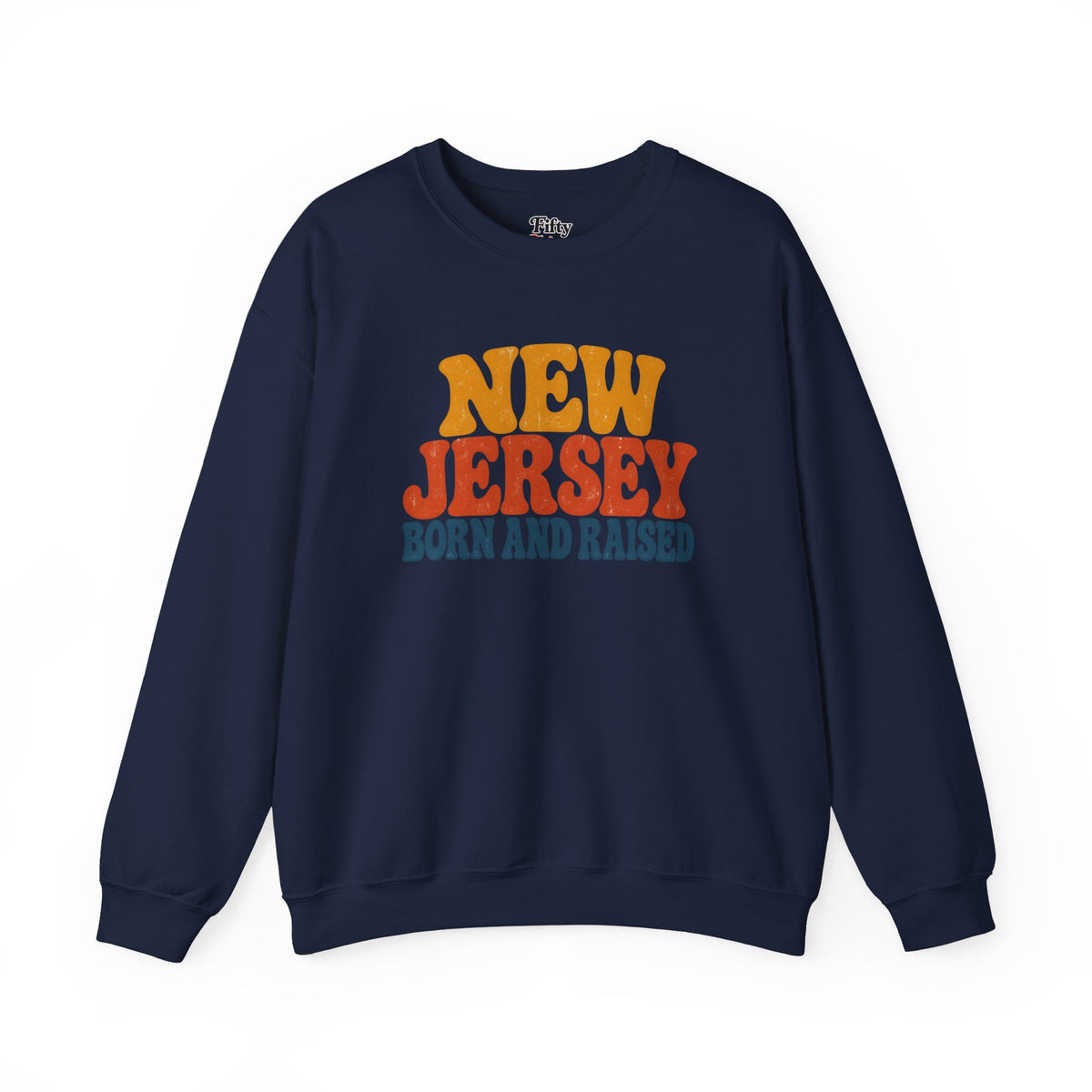 New Jersey Born and Raised Retro 1970s Unisex Sweatshirt Graphic