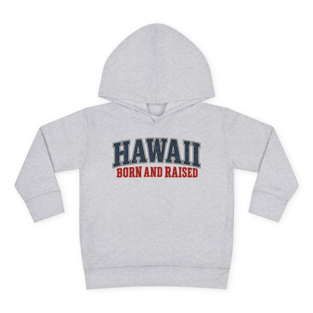 Hawaii Born and Raised Classic Heritage Unisex Toddler Pullover Fleece Hoodie