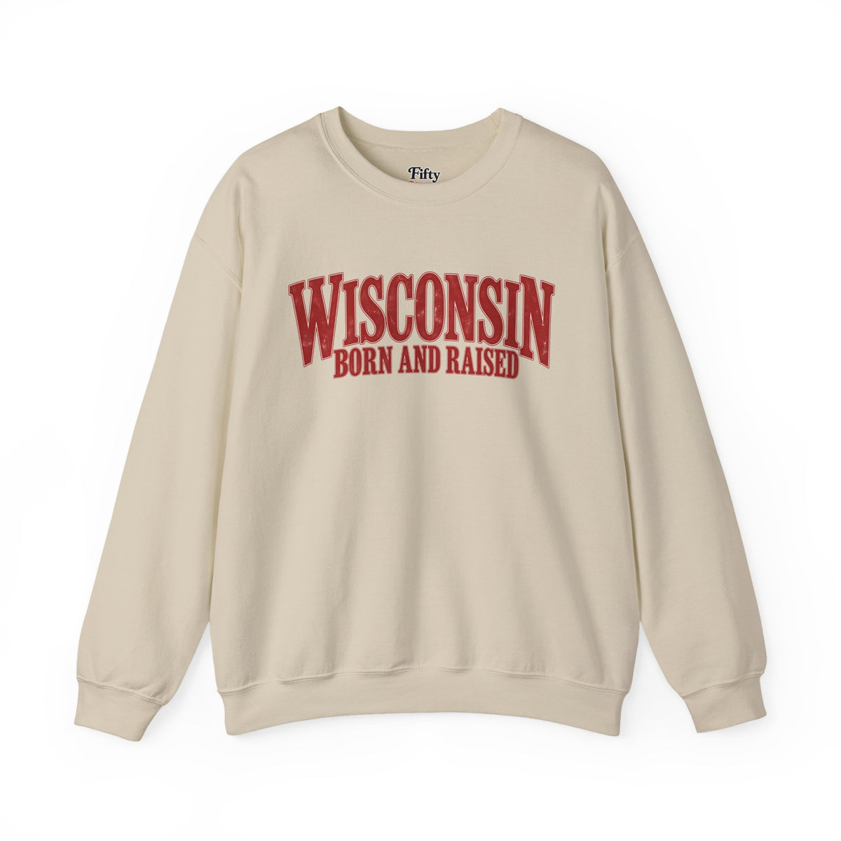 Wisconsin Born and Raised Heritage Serif Unisex Sweatshirt Graphic(1)