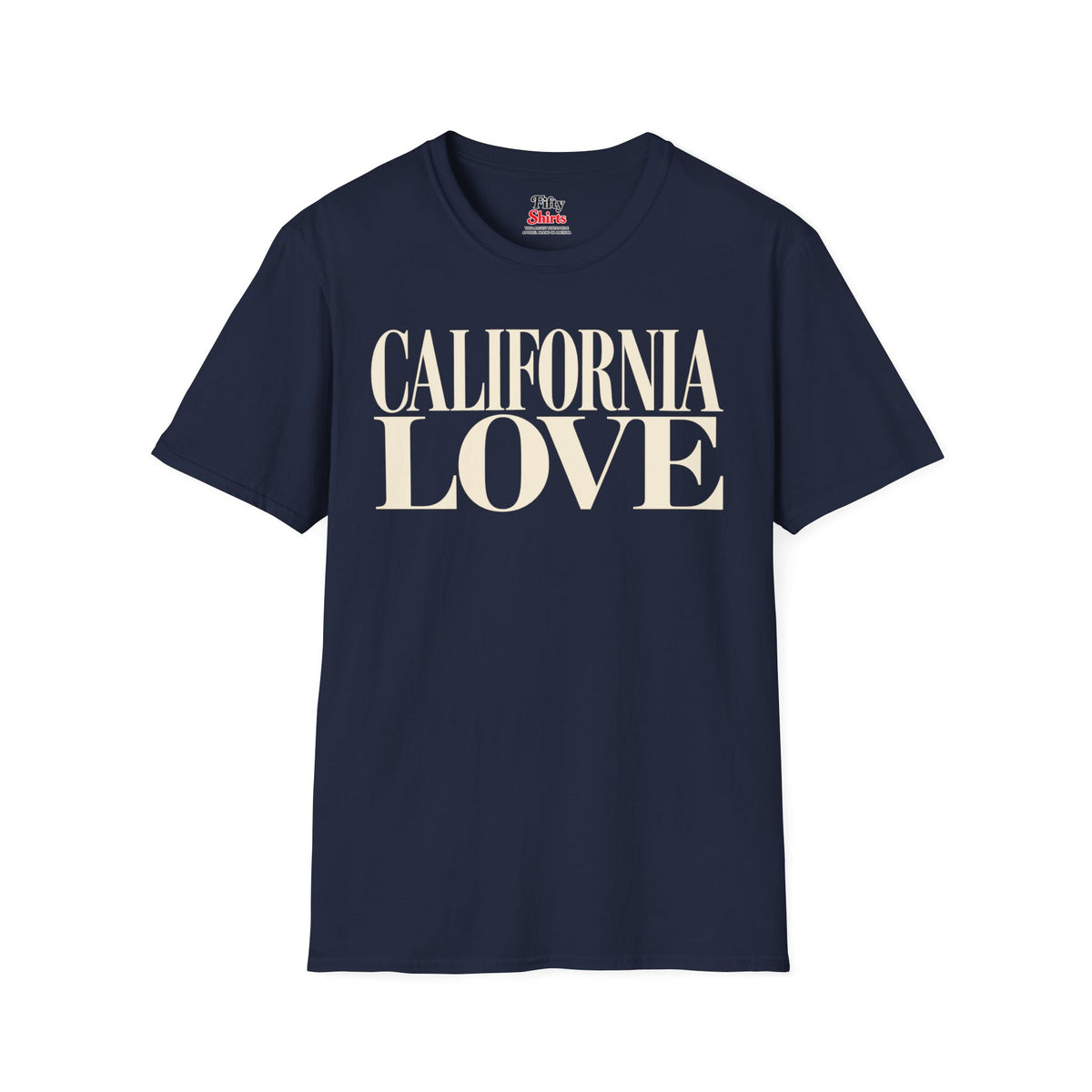 California Love Unisex Softstyle T Shirt State Name Graphic Tee