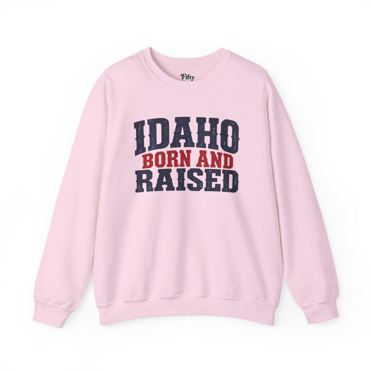 Idaho Born and Raised Bold Americana Unisex Sweatshirt Graphic