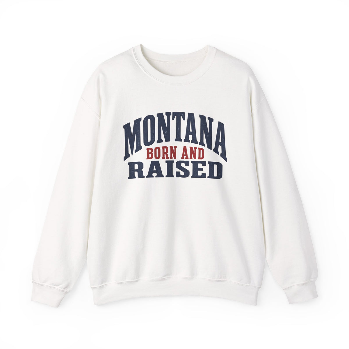 Montana Born and Raised Classic Heritage Unisex Sweatshirt Graphic