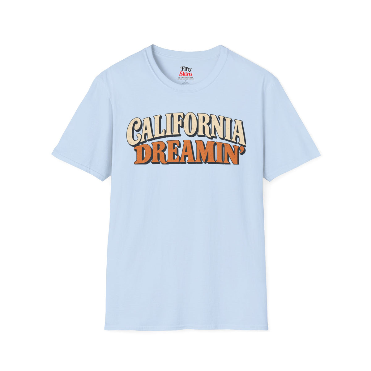 California Dreamin’ Unisex Softstyle T Shirt State Name Graphic Tee