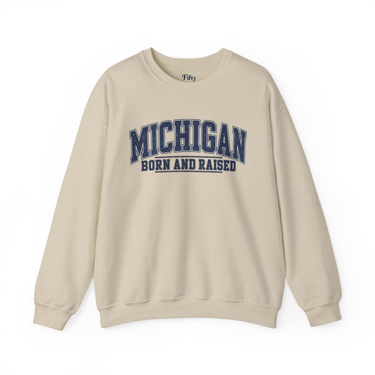 Michigan Born and Raised Vintage CollegiateUnisex Sweatshirt Graphic