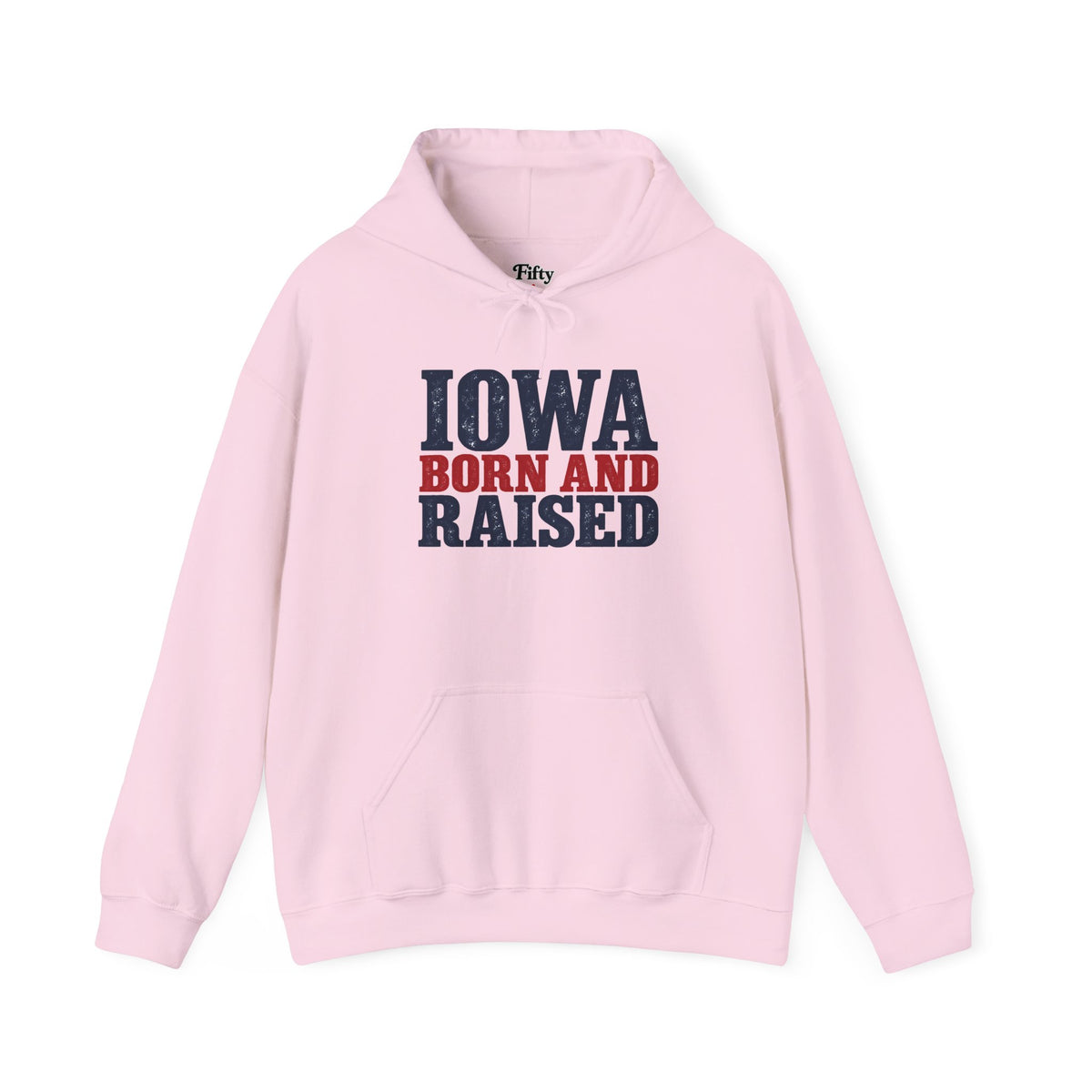 Iowa Born and Raised Bold Hometown Pride Unisex Hoodie Graphic