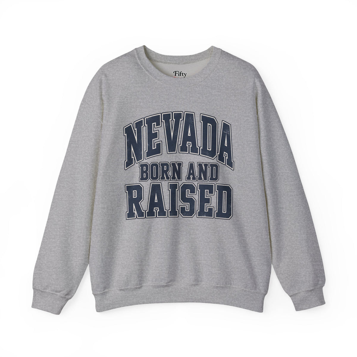 Nevada Born and Raised Unisex Crewneck Sweatshirt State Name Graphic