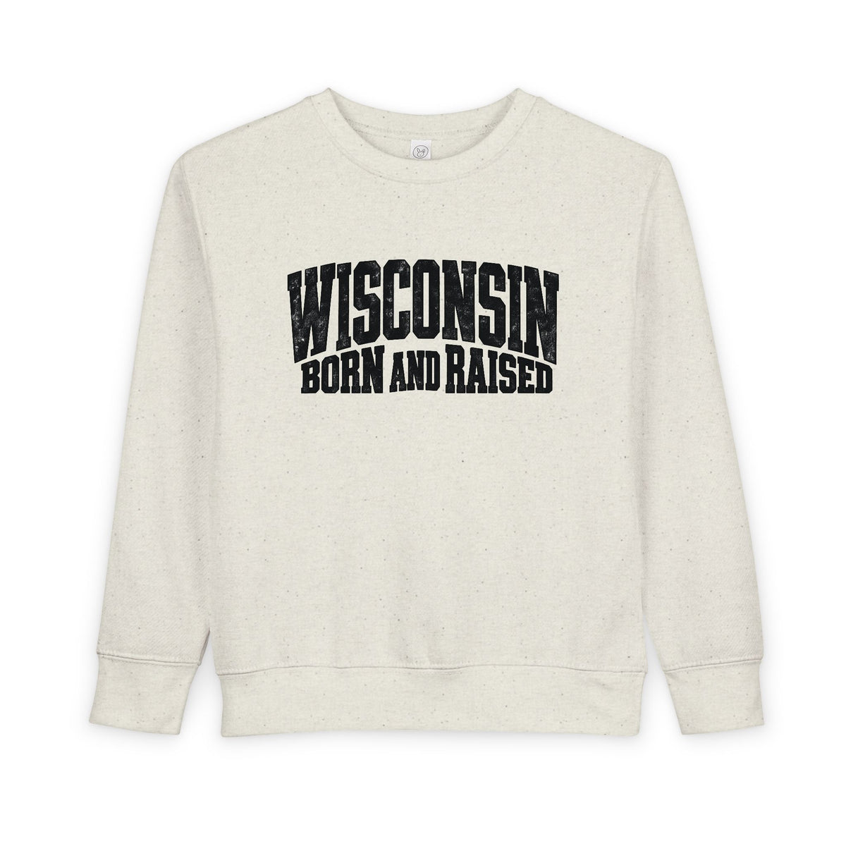 Wisconsin Born and Raised Bold Workwear Unisex Toddler Sweatshirt