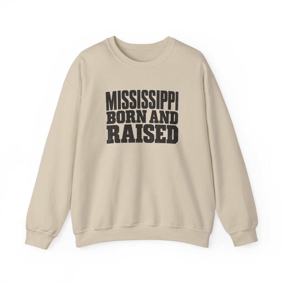 Mississippi Born and Raised Bold Workwear Style Unisex Sweatshirt Graphic