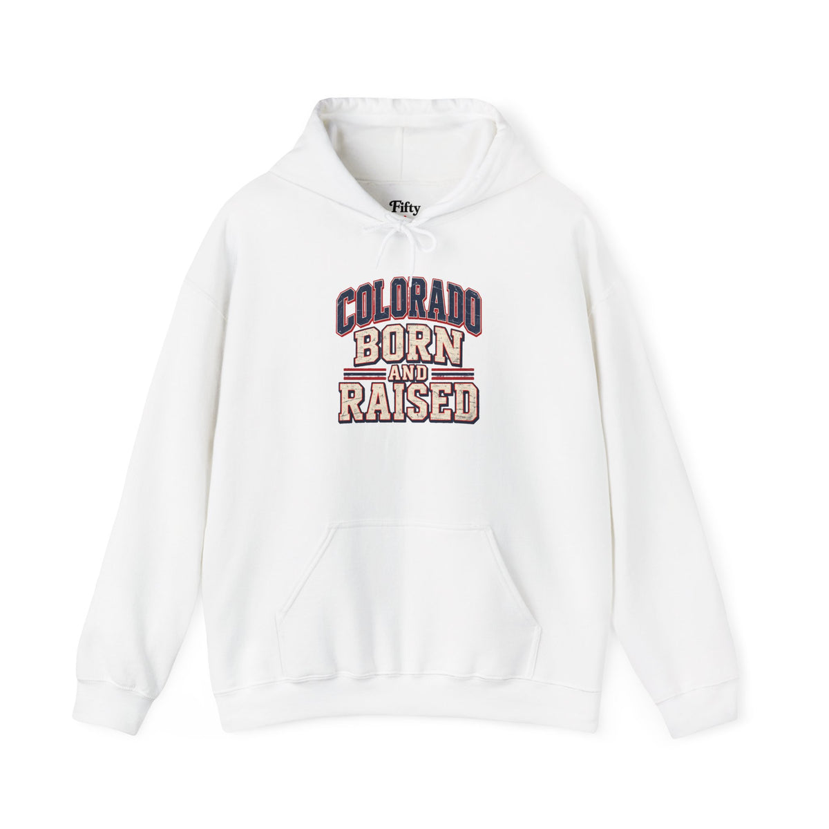 Colorado Born and Raised Unisex Hoodie State Name Graphic