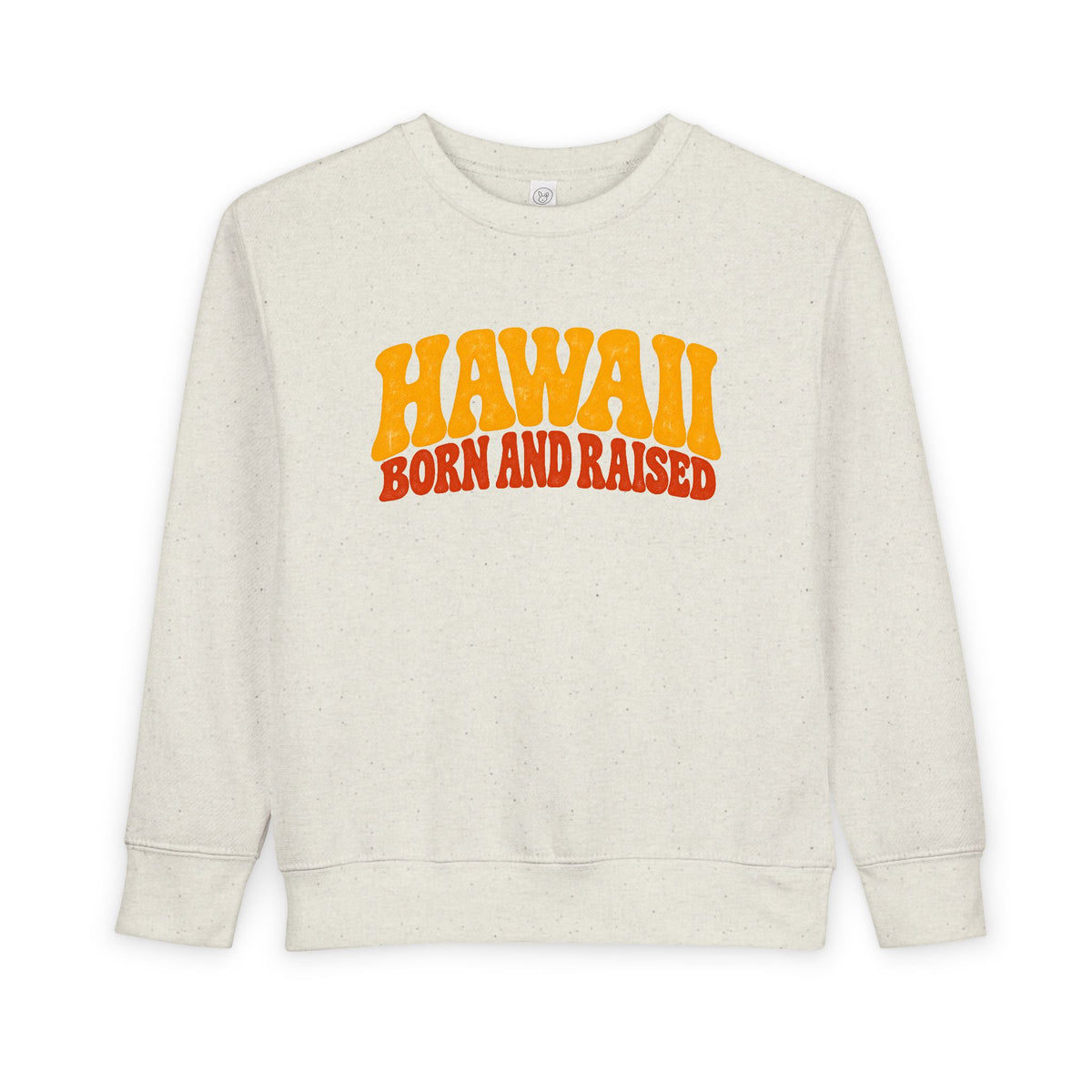 Hawaii Born and Raised Retro 1970s Unisex Toddler Sweatshirt