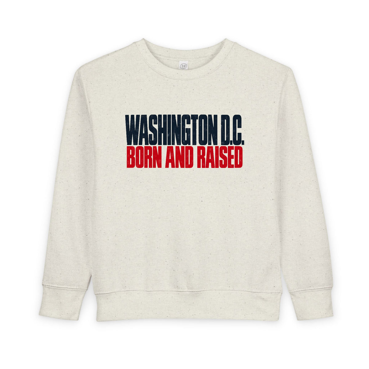 Washington DC Born and Raised Bold Urban Streetwear Unisex Toddler Sweatshirt