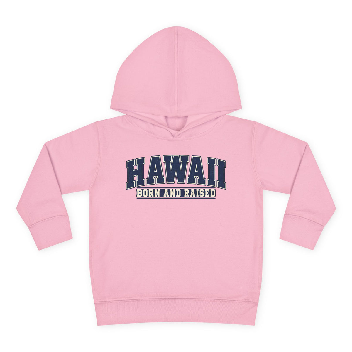 Hawaii Born and Raised Collegiate Style Unisex Toddler Pullover Fleece Hoodie
