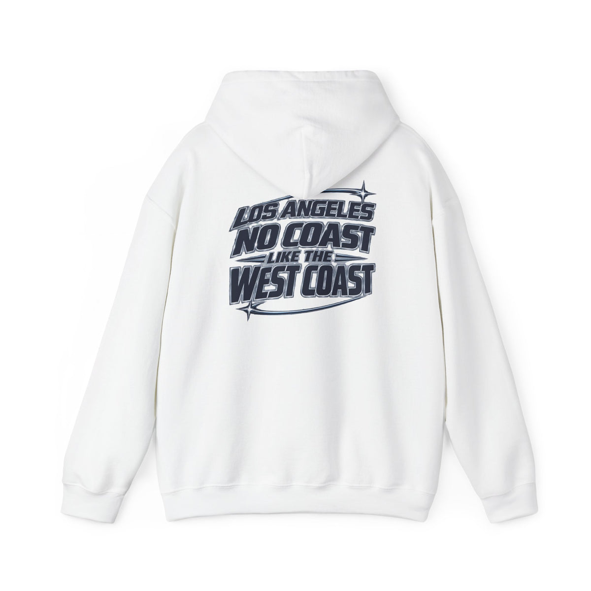 Los Angeles No Coast Like The West Coast Unisex Hoodie Graphic