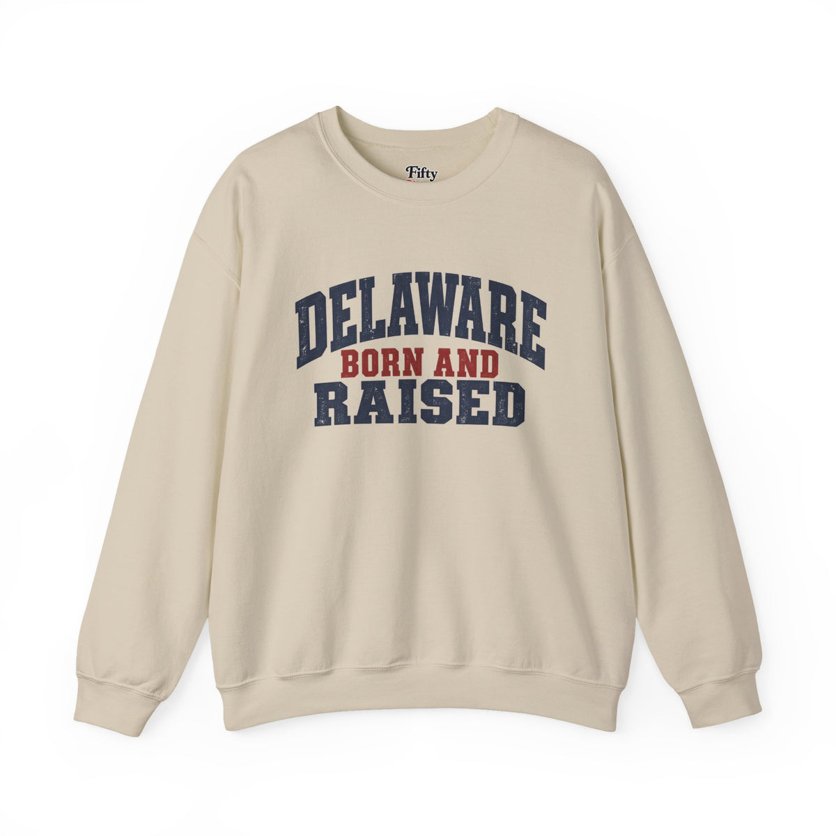 Delaware Born and Raised Rustic Heritage Unisex Sweatshirt Graphic
