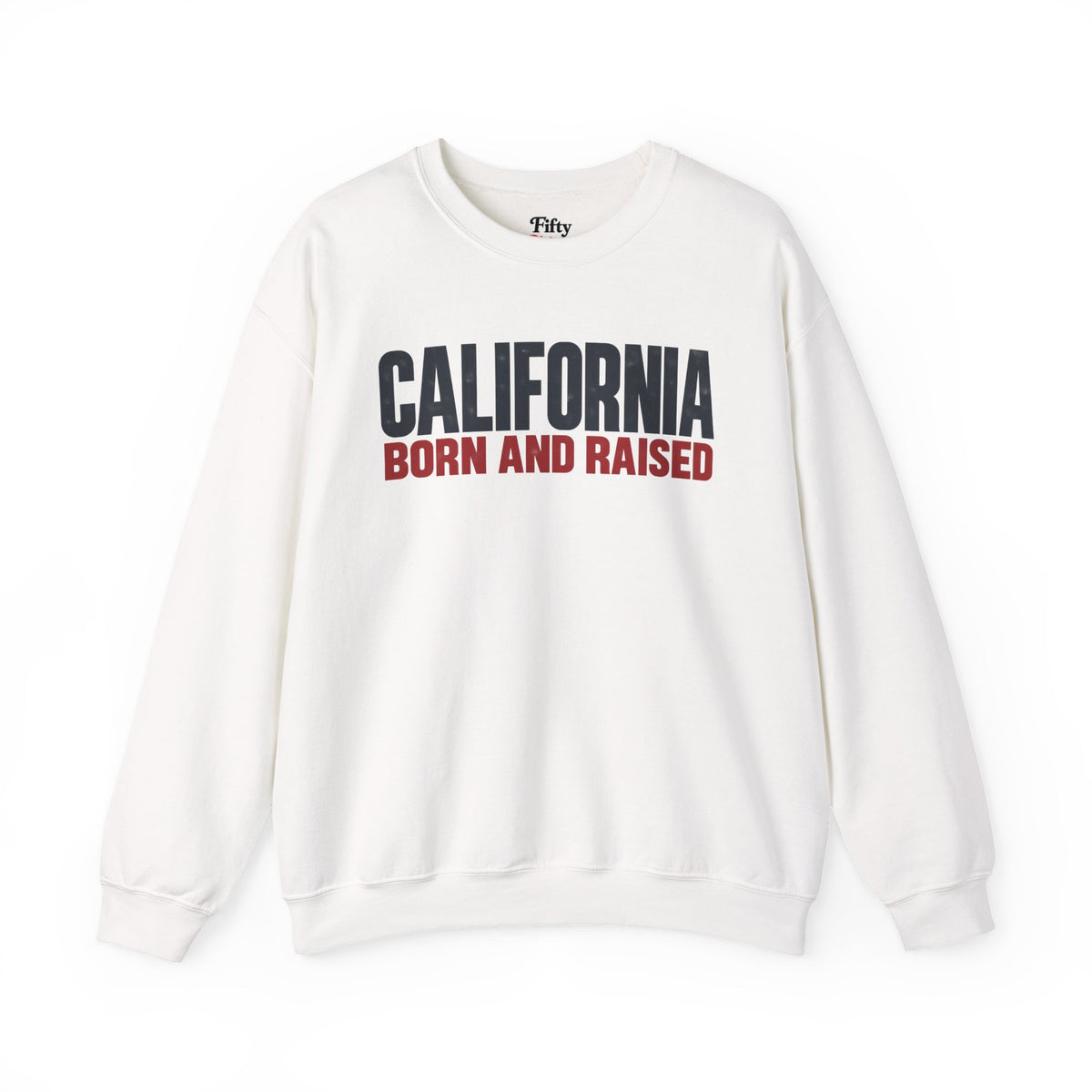 California Born and Raised Minimal Modern Unisex Sweatshirt Graphic