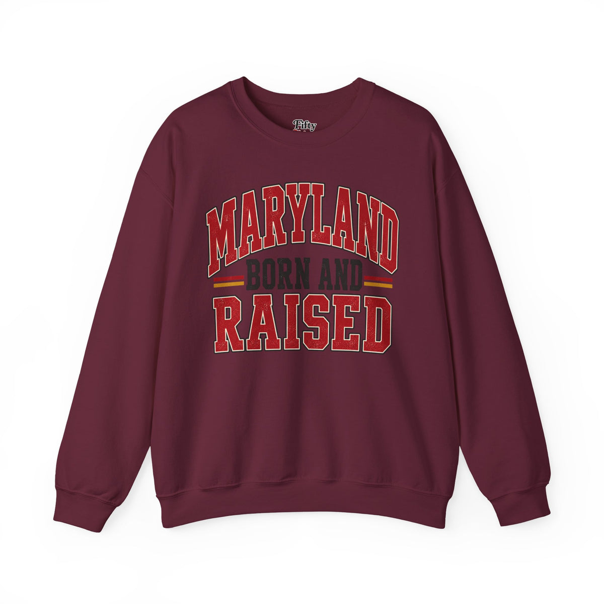 Maryland Born and Raised Unisex Crewneck Sweatshirt State Name Graphic