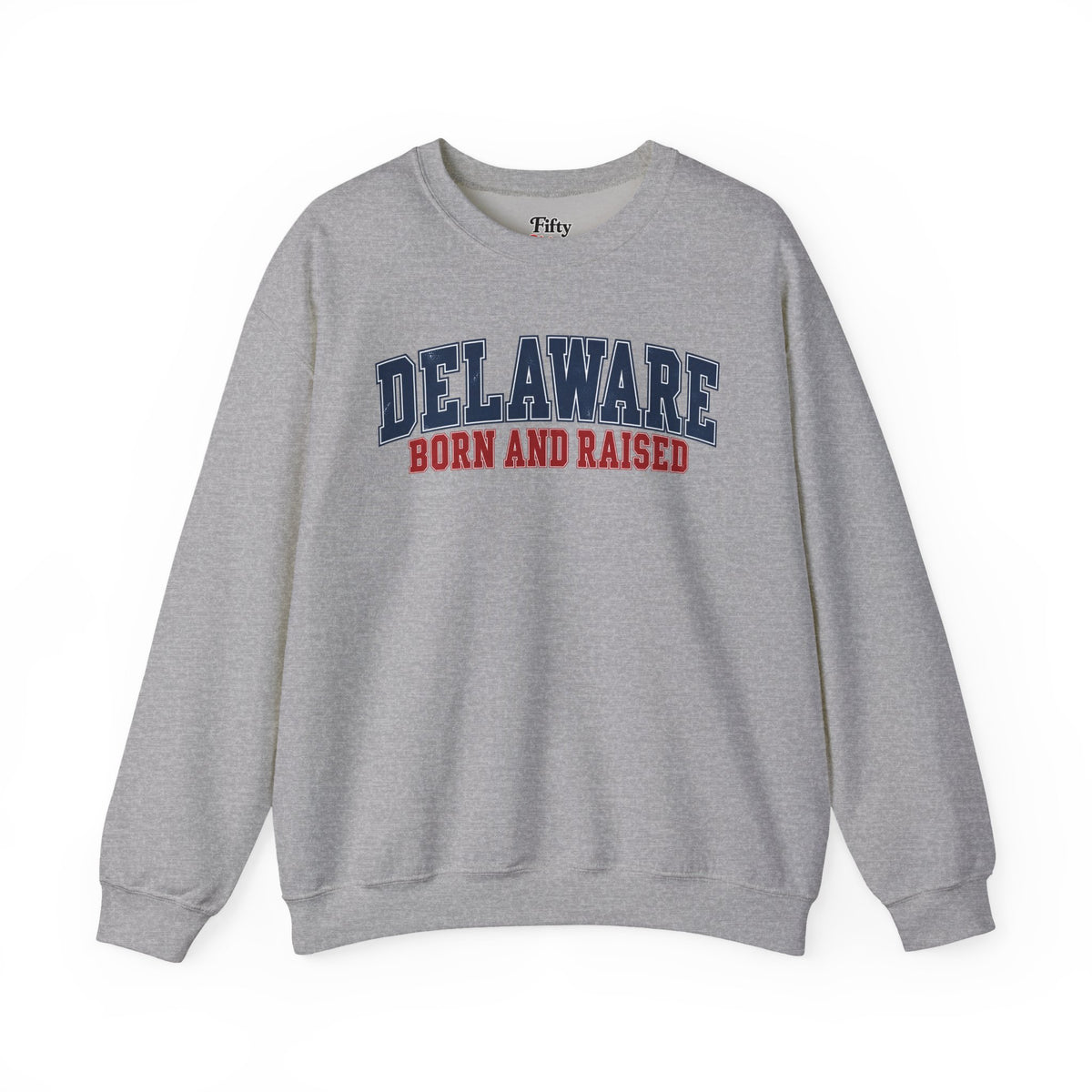 Delaware Born and Raised Vintage Collegiate Unisex Sweatshirt Graphic