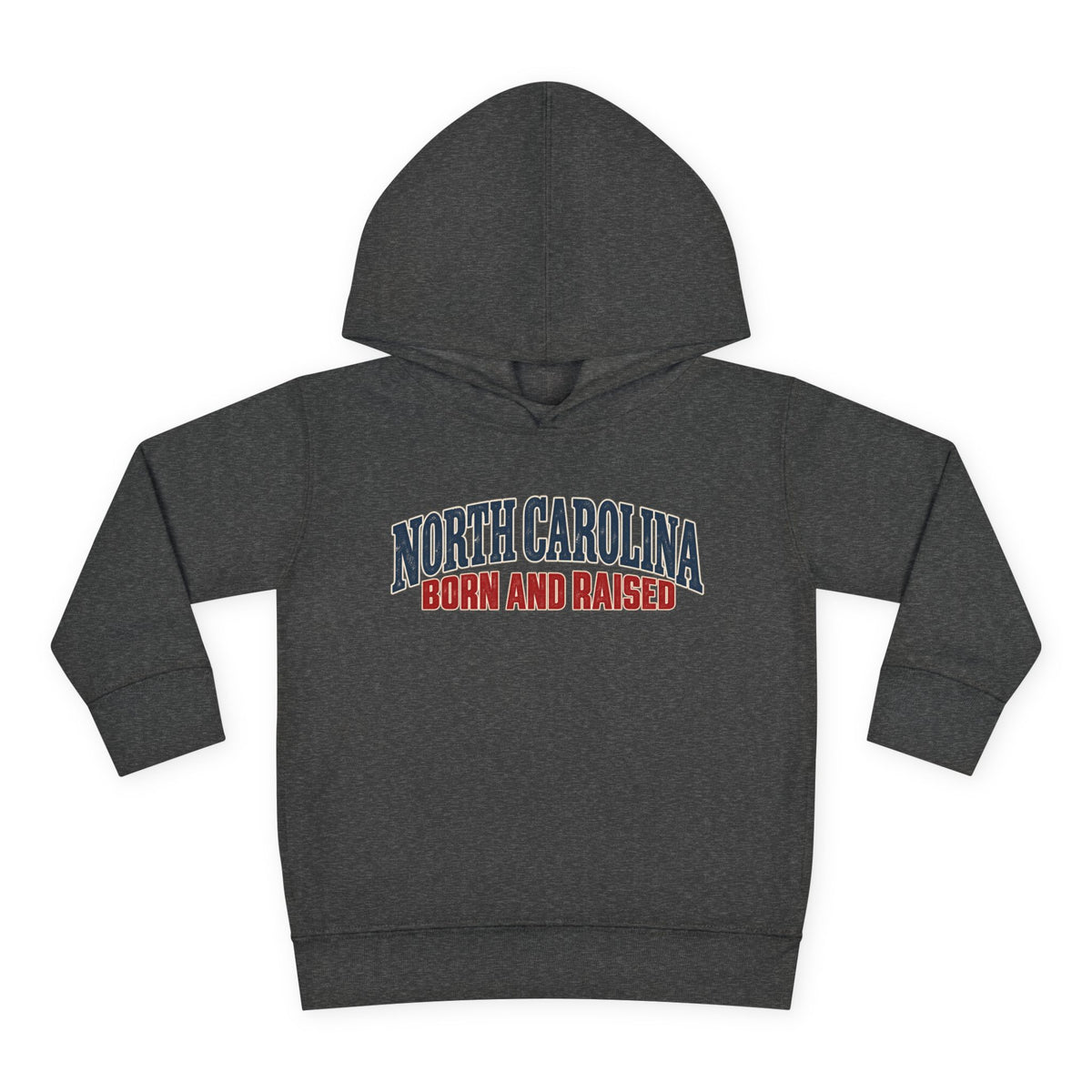 North Carolina Born and Raised Classic Souvenir Unisex Toddler Pullover Fleece Hoodie