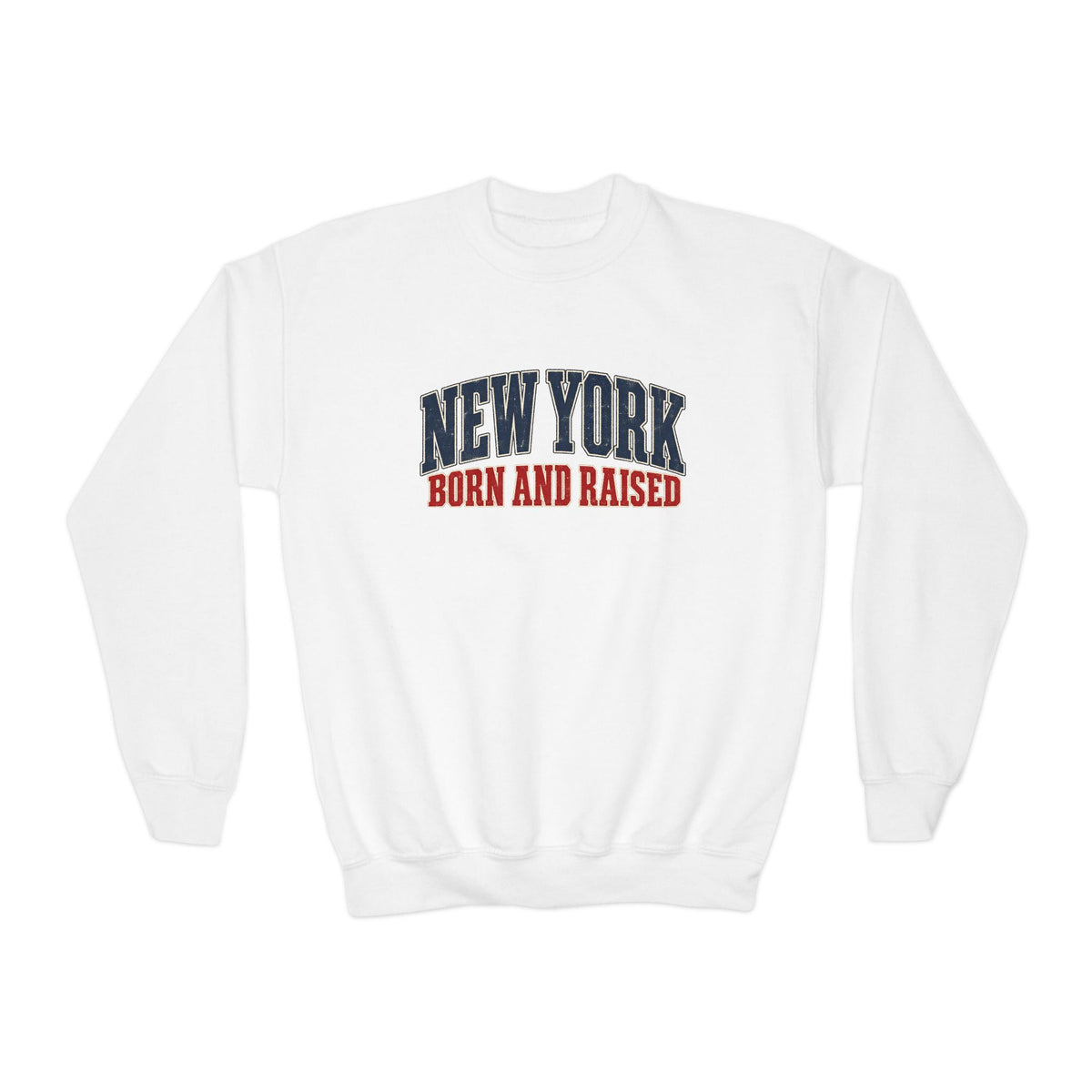 New York Born and Raised Classic Heritage Unisex Crewneck Sweatshirt Graphic