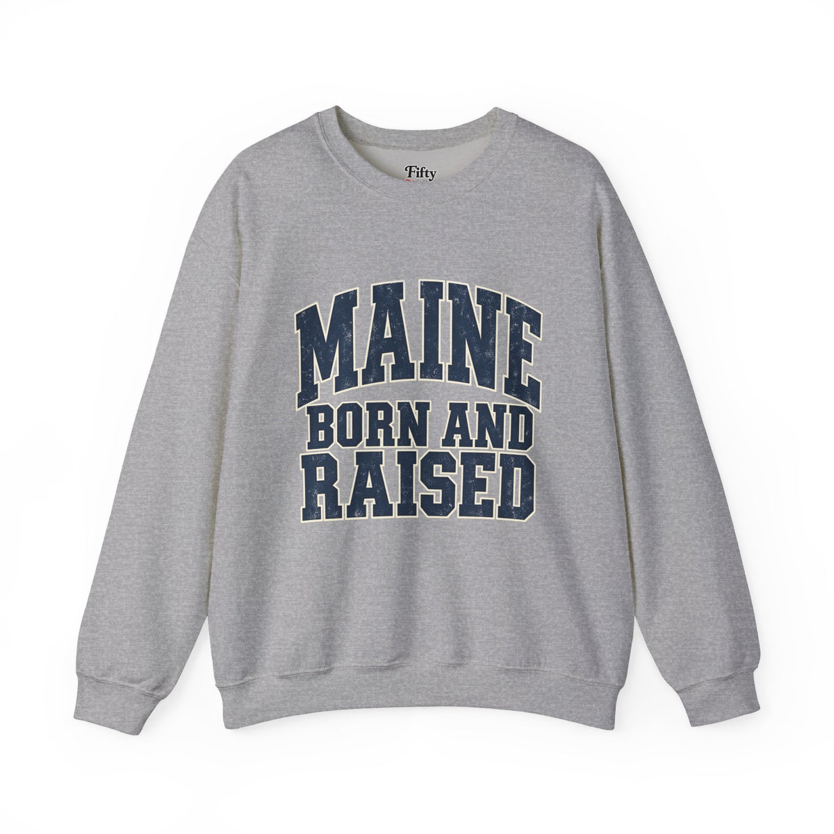 Maine Born and Raised Bold Athletic Unisex Sweatshirt Graphic